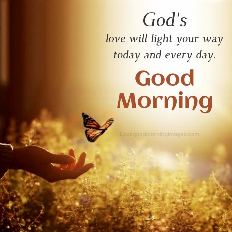Good Morning! God's Love Will Light Your