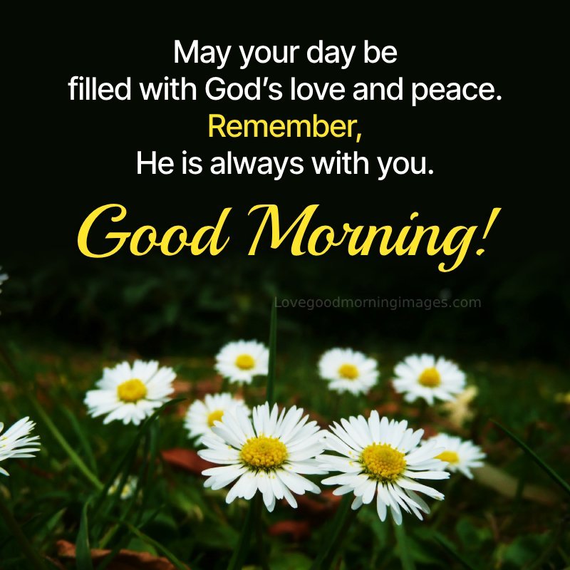Good Morning! May Your Day Be Filled