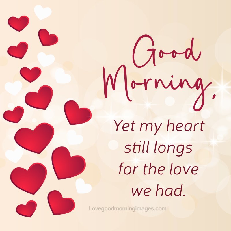Good Morning, Yet My Heart Still Longs For