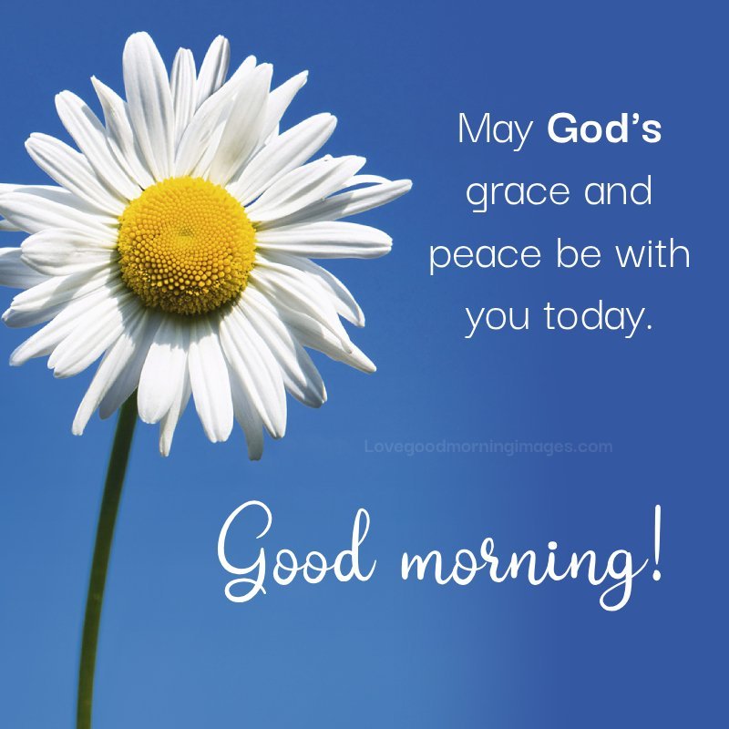 May God's Grace And Peace Be With You