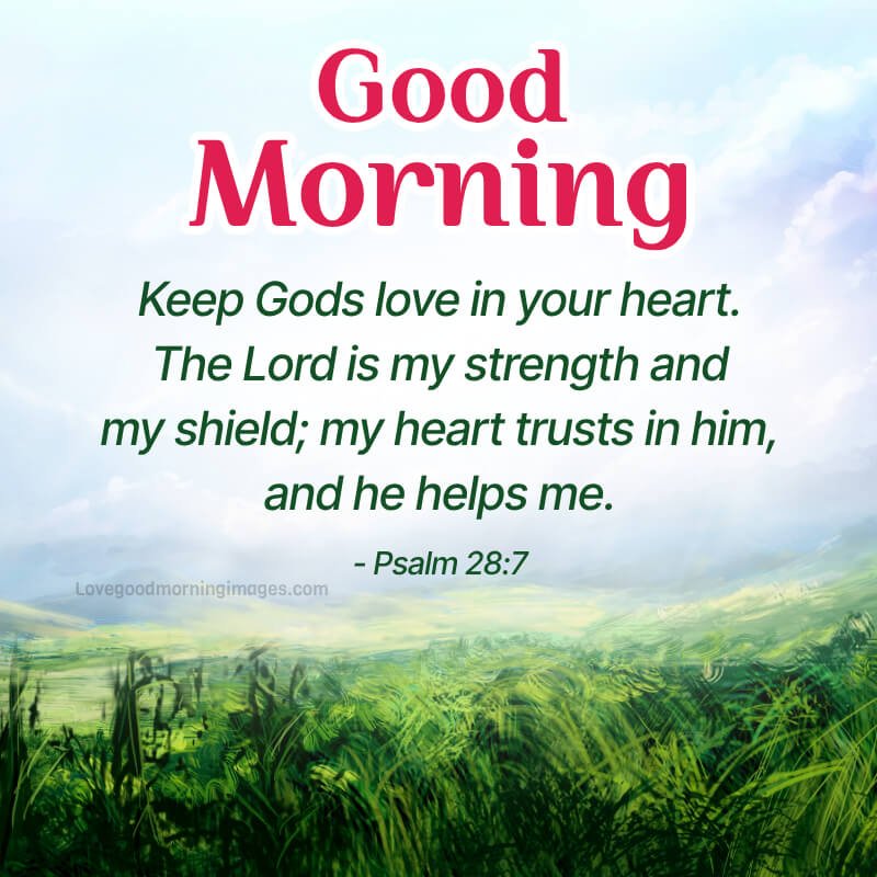 Keep God's Love In Your Heart. 'the Lord Is My Strength