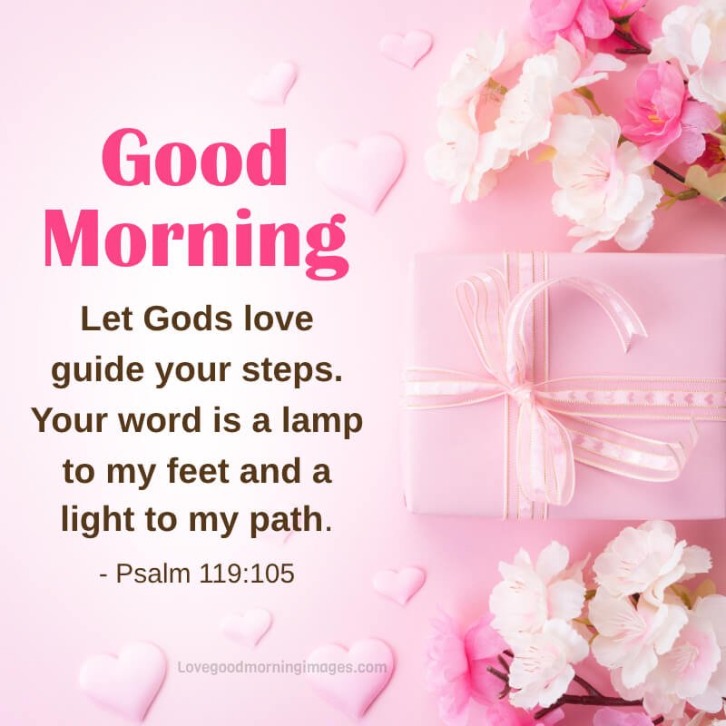 Let God's Love Guide Your Steps. 'your Word Is A Lamp To