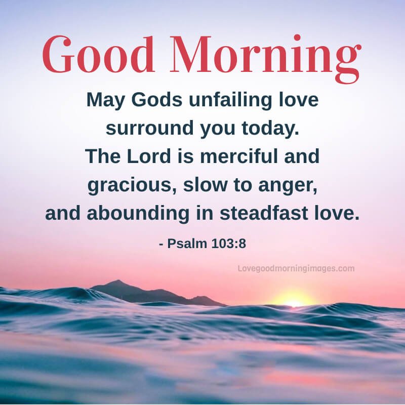 May God's Unfailing Love Surround You Today. 'the Lord