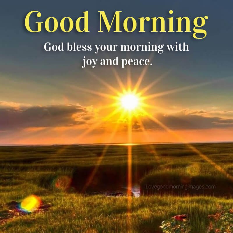 May The Love Of God Fill Your Morning
