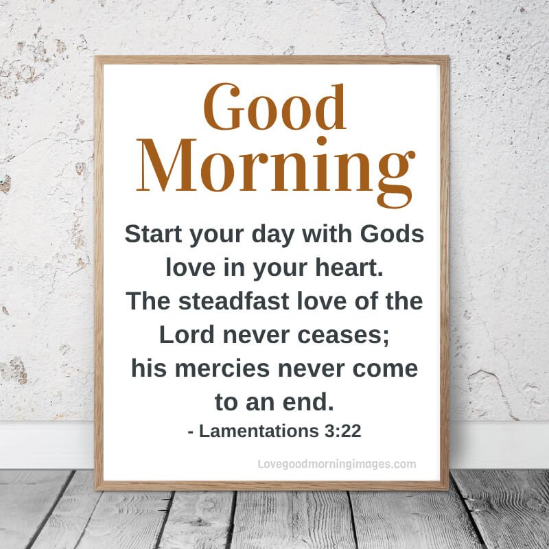 Start Your Day With God’s Love In Your Heart. 'the Steadfast