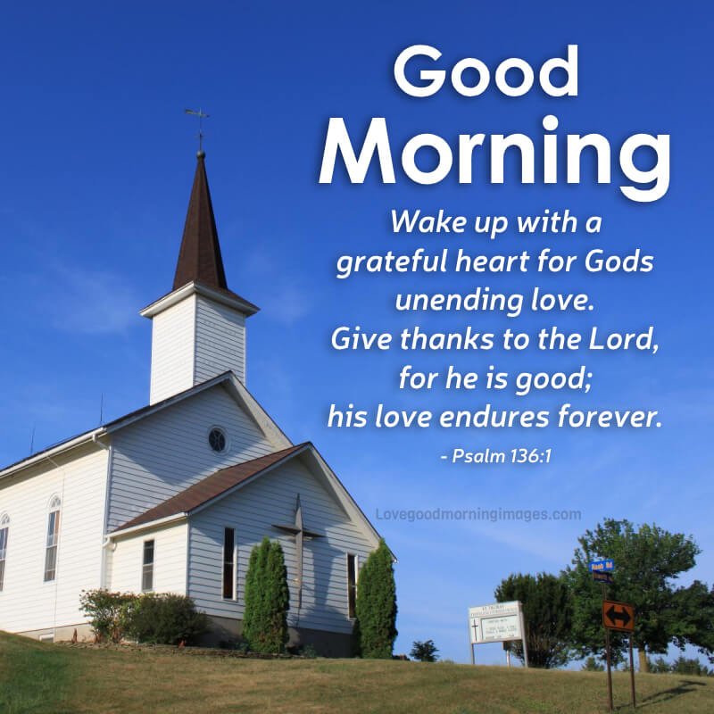 Wake Up With A Grateful Heart For God's Unending Love.