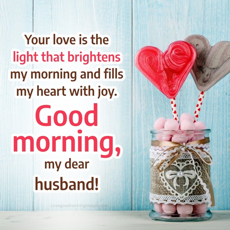 Your Love Is The Light That Brightens My Morning