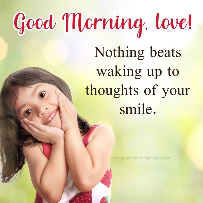 Nothing Beats Waking Up To Thoughts Of