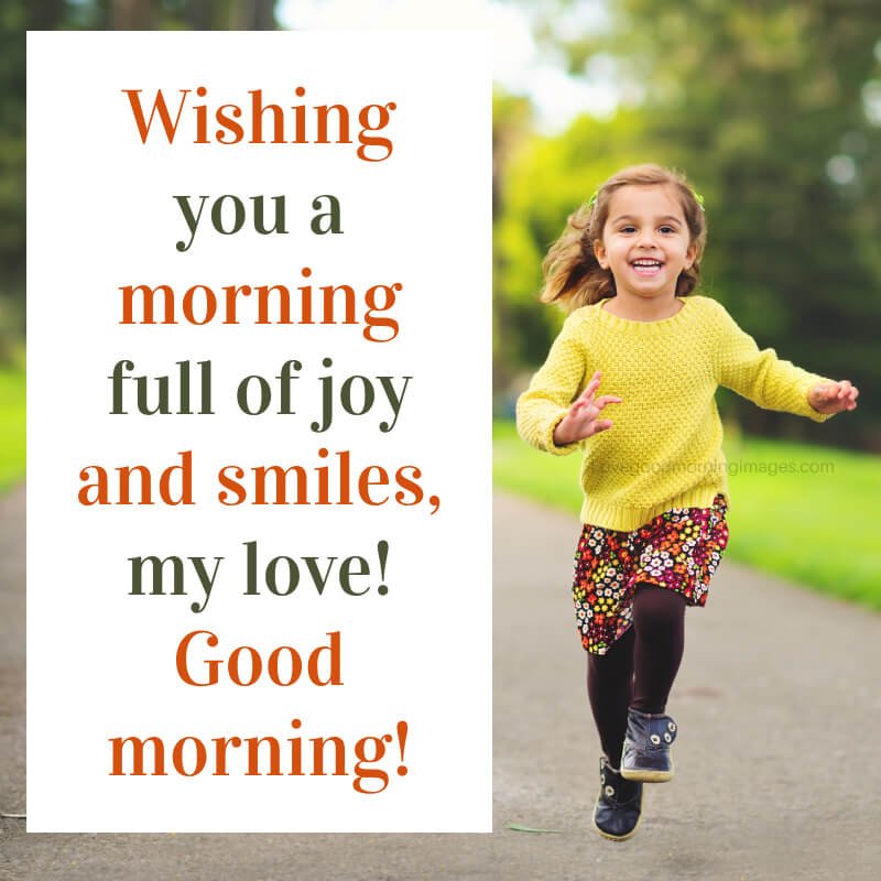 Wishing You A Morning Full Of Joy And Smiles
