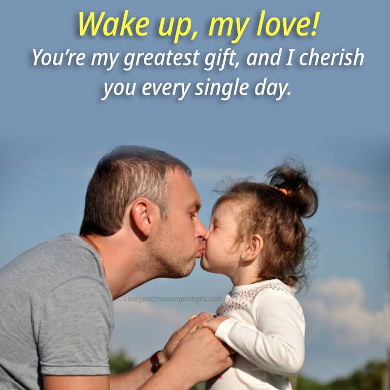 Good Morning Daughter I Love You Beautiful Image