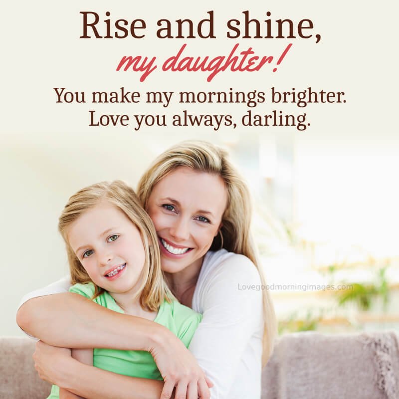 Good Morning To My Sweet Daughter With Love Photo