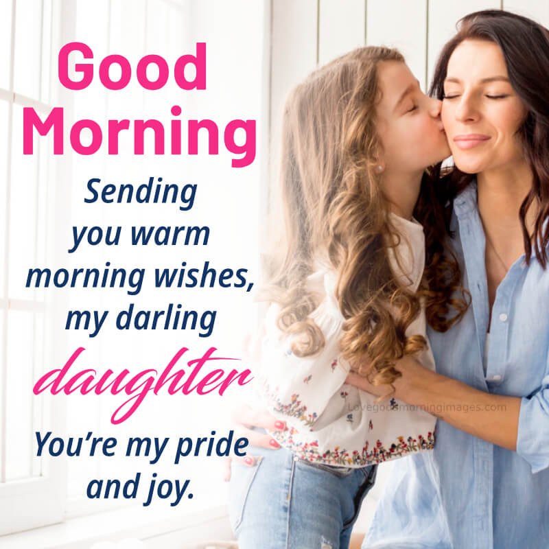 Good Morning Wishes For Daughter With Love Quotes Picture