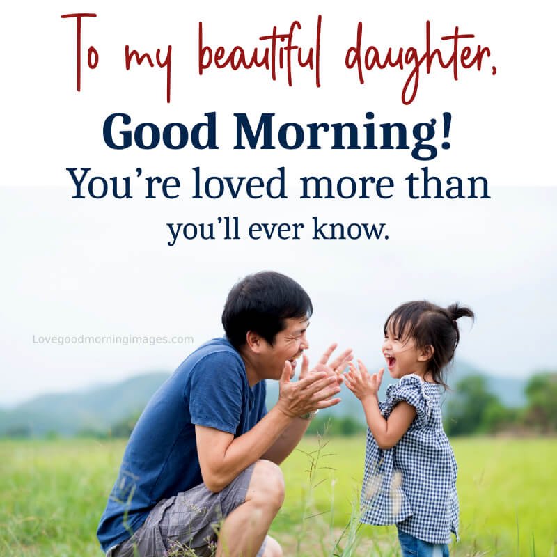 Inspirational Good Morning Message For Daughter