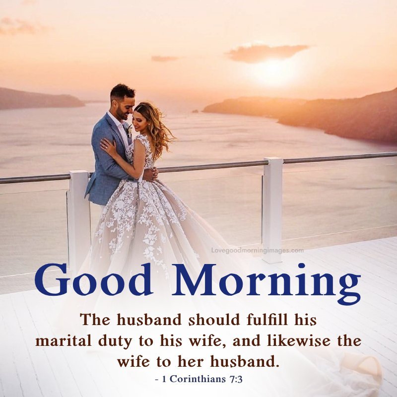 Morning Bible Verses About Marriage Pic