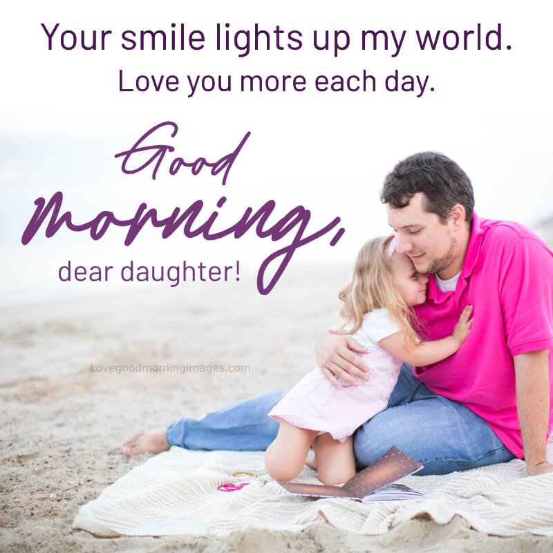 Sweet Good Morning Message For My Daughter