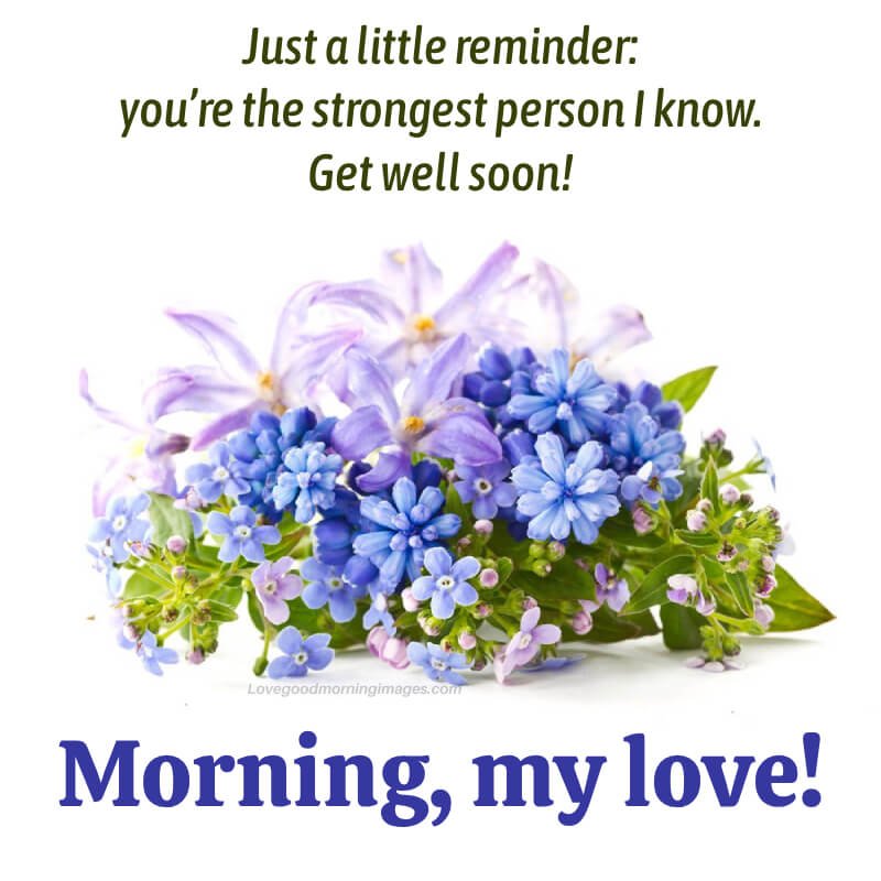 Good Morning Get Well Soon Darling Pics