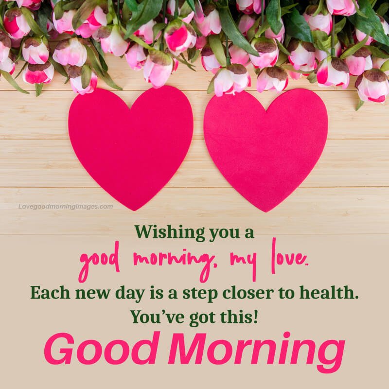 Good Morning Get Well Soon, My Love Images