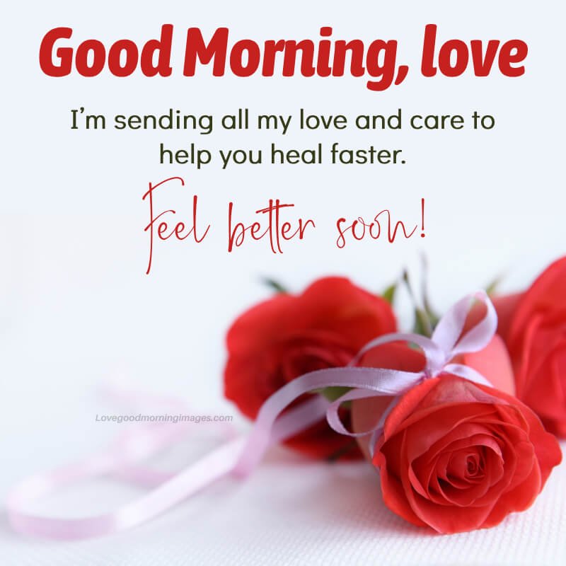 Sweet Good Morning Get Well Images For Him,her
