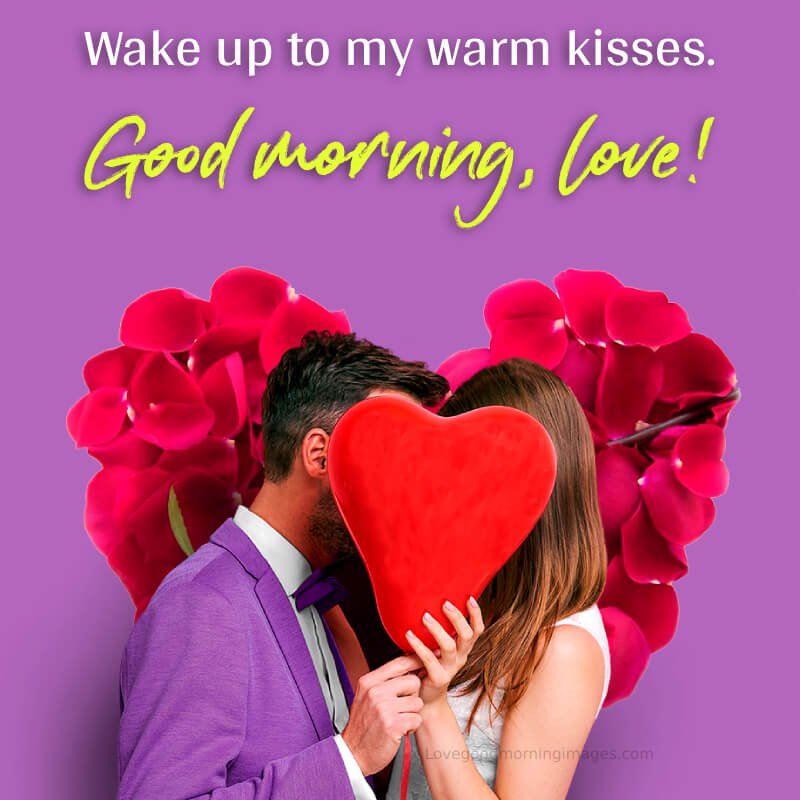 Good Morning, Love! Wake Up To My Warm