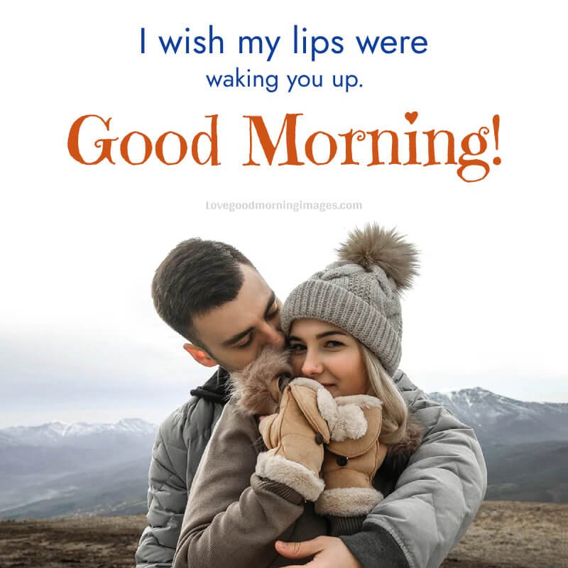 I Wish My Lips Were Waking You Up
