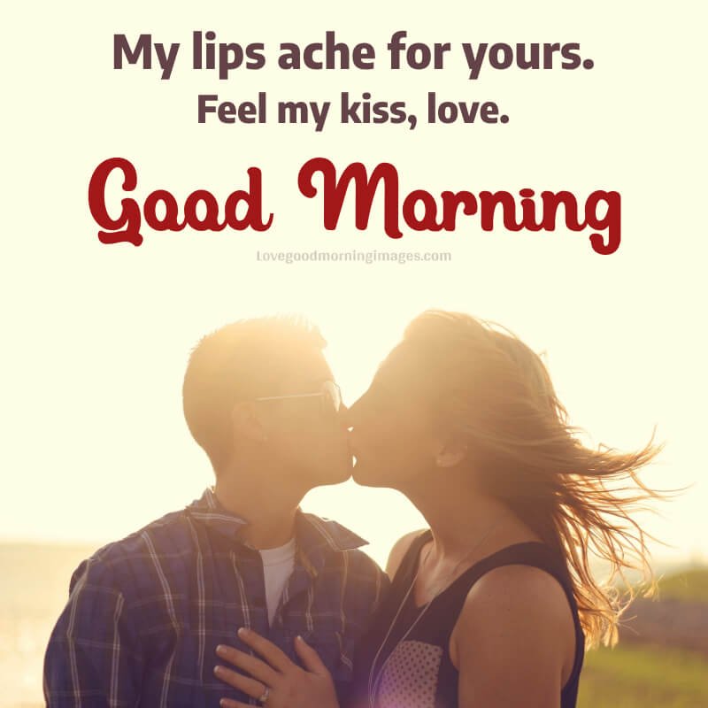 My Lips Ache For Yours. Feel My Kiss