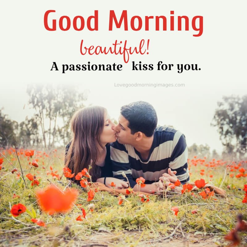 Rise And Shine, Beautiful! A Passionate