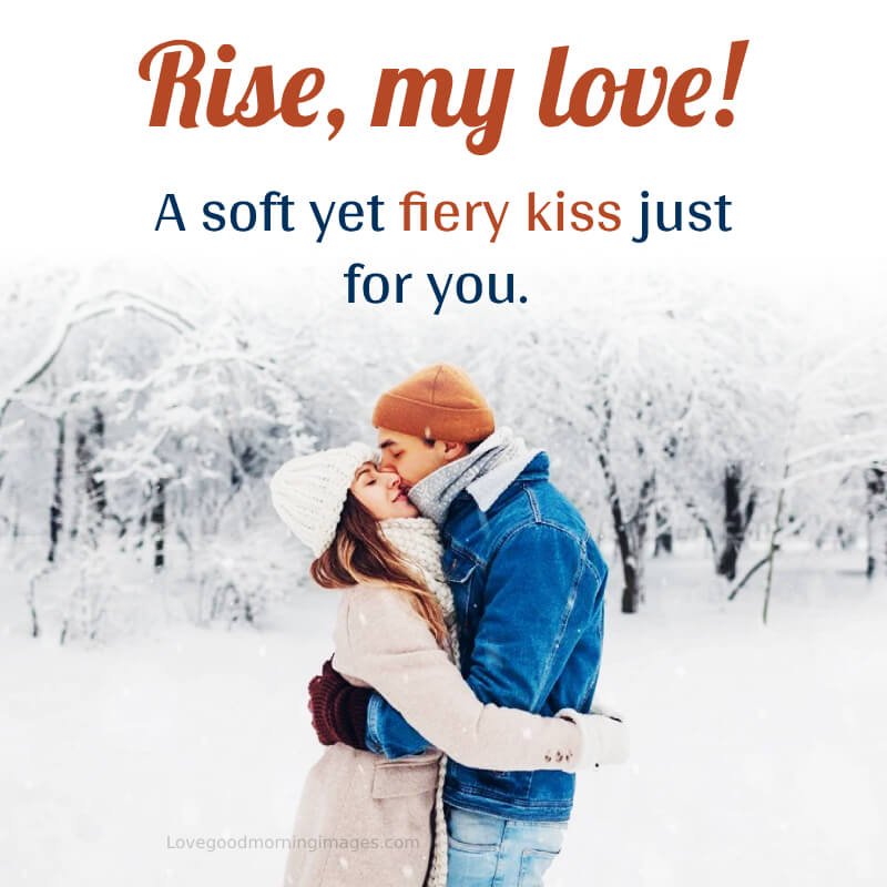 Rise, My Love! A Soft Yet Fiery Kiss Just