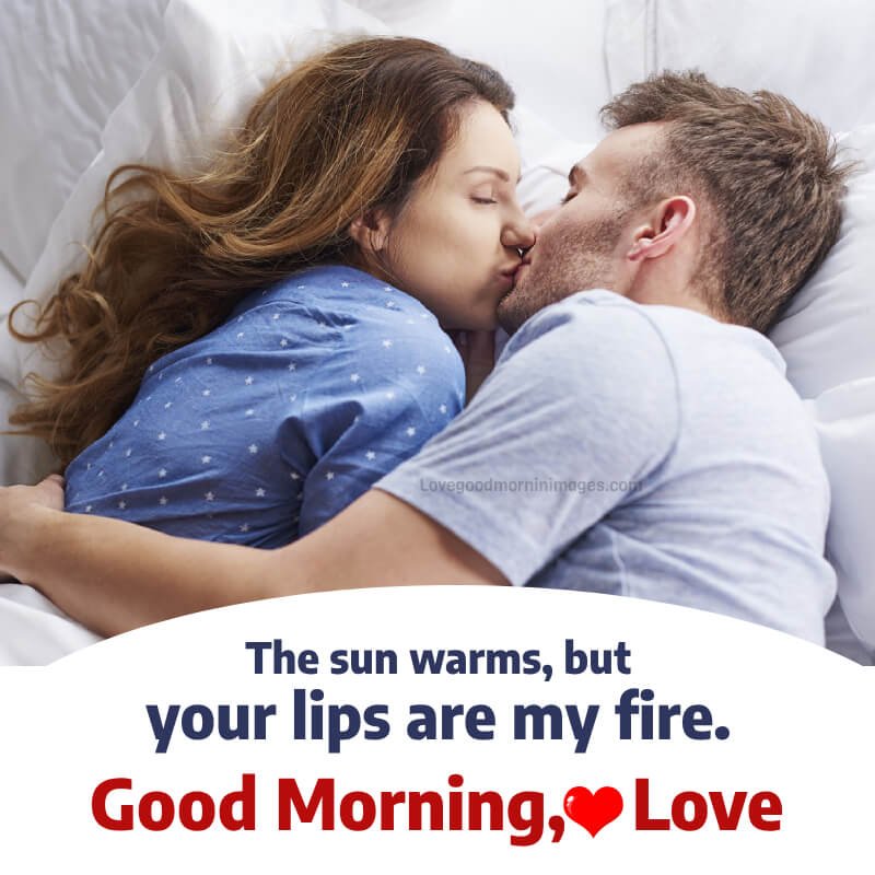 The Sun Warms, But Your Lips Are My Fire