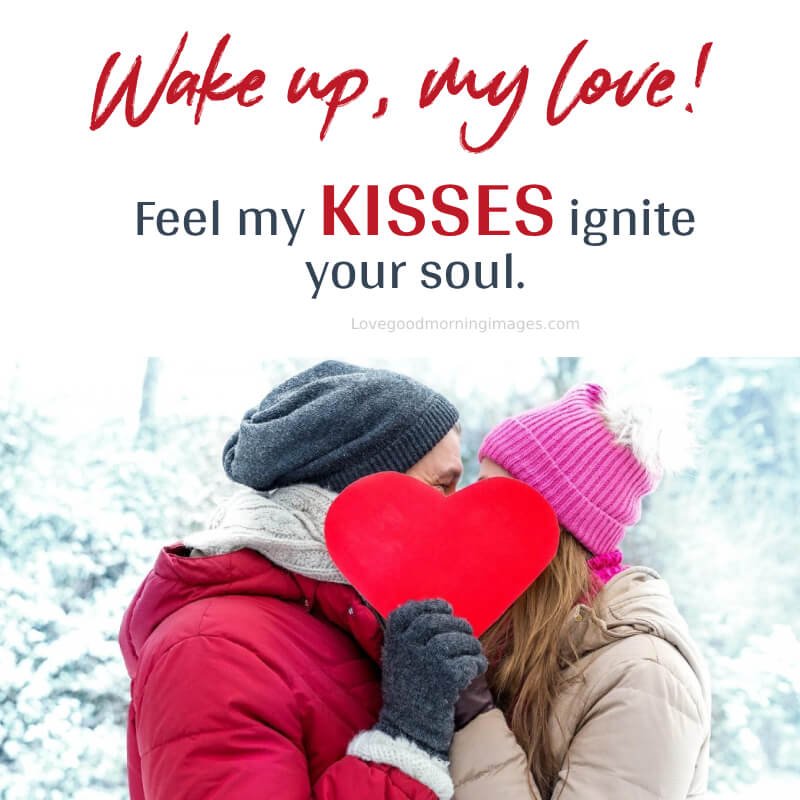 Wake Up, My Love! Feel My Kisses